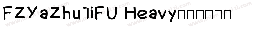 FZYaZhuTiFU Heavy字体转换